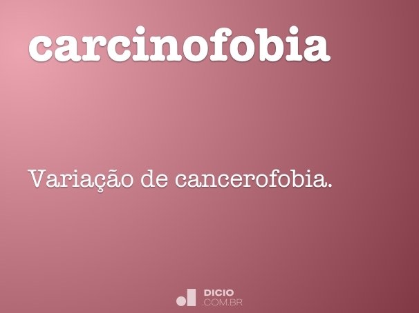 carcinofobia