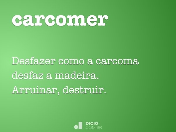 carcomer