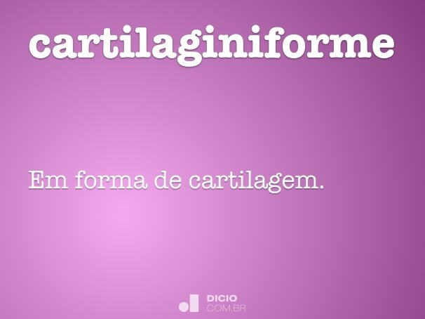 cartilaginiforme