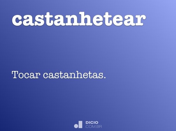 castanhetear