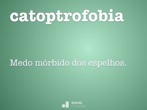 catoptrofobia