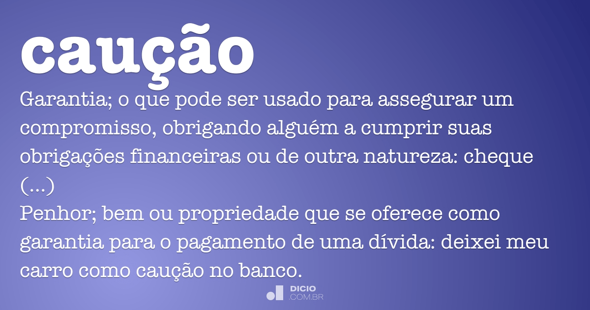 Caução Dicio Dicionário Online De Português 5243