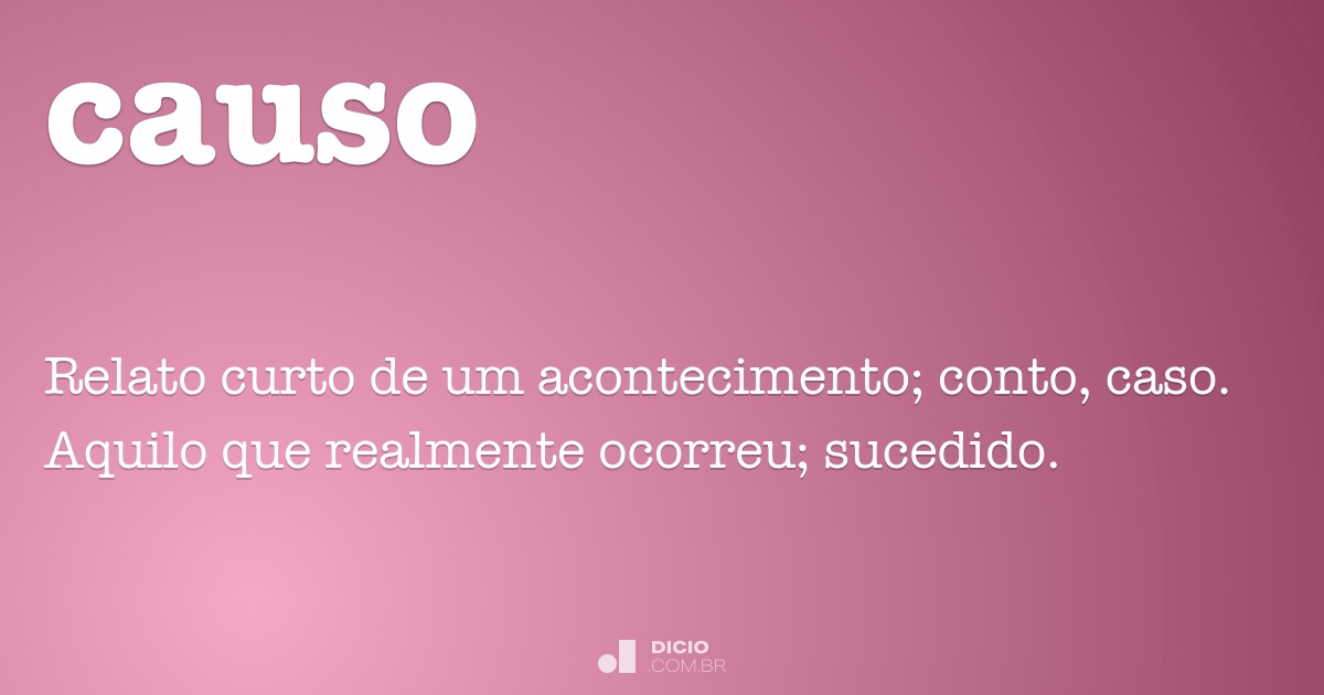 Causo - Dicio, Dicionário Online de Português