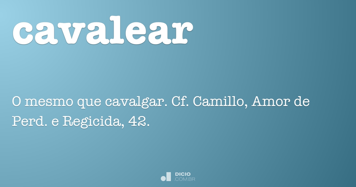 Cavalear - Dicio, Dicionário Online de Português