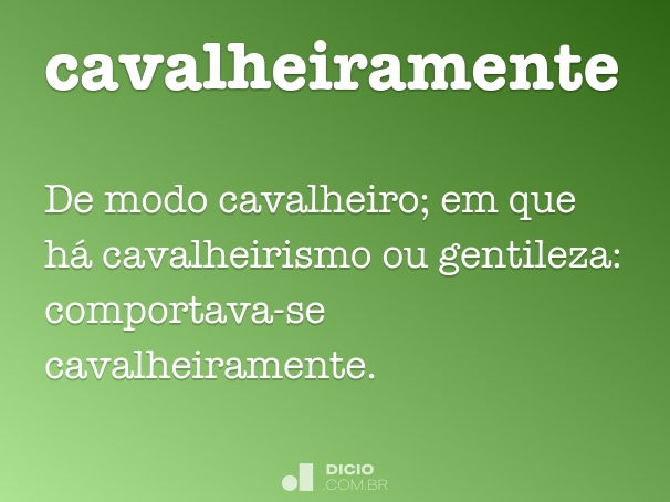 Cavalheiro - Dicio, Dicionário Online de Português