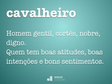 Cavalheiro - Dicio, Dicionário Online de Português