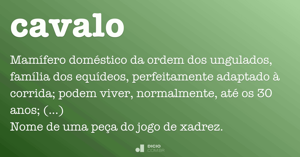 cavalo  Tradução de cavalo no Dicionário Infopédia de Português