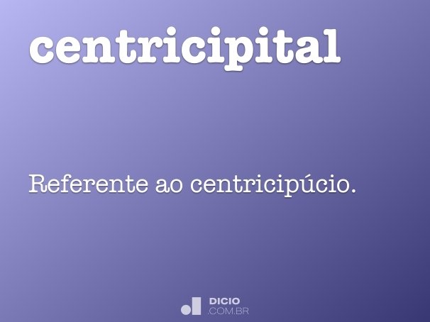 centricipital