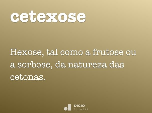 cetexose