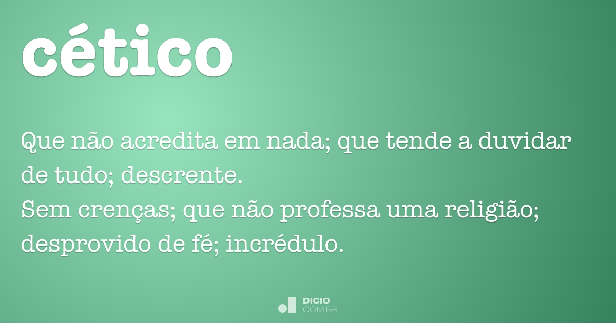 Cético - Dicio, Dicionário Online de Português
