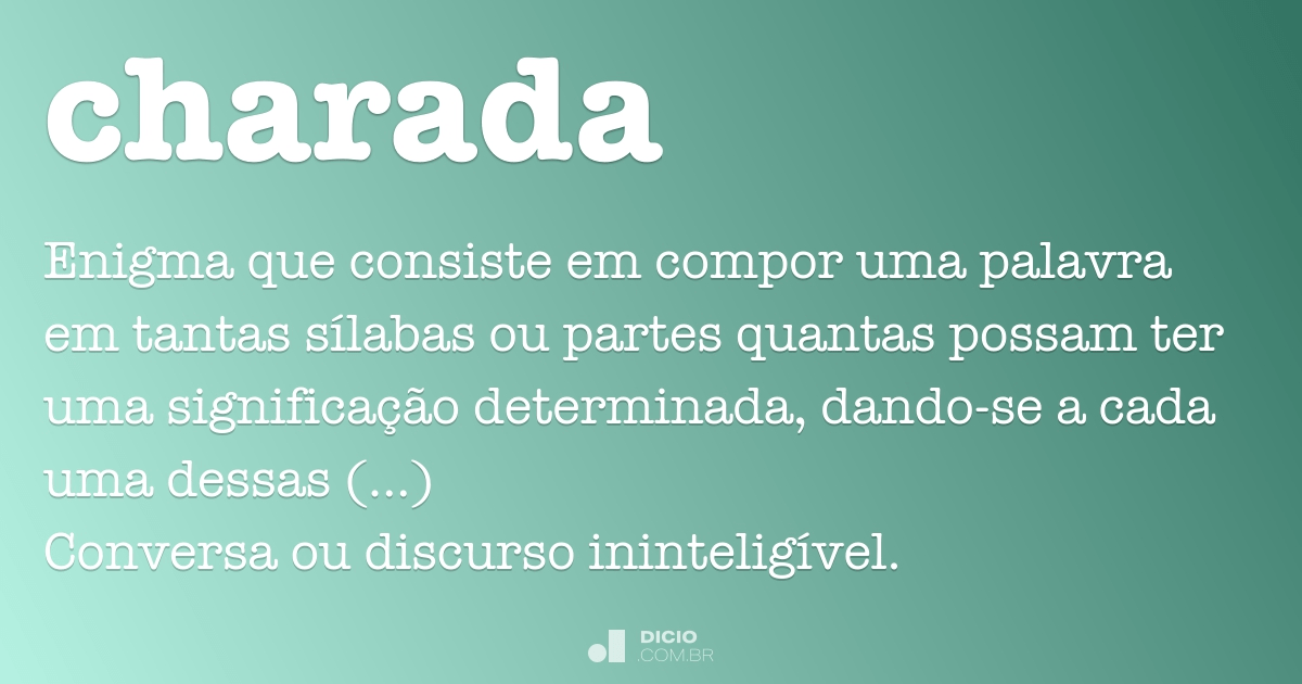 charada  Dicionário Infopédia da Língua Portuguesa sem Acordo