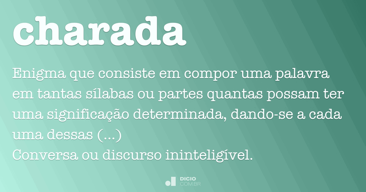 Charada - Dicio, Dicionário Online de Português