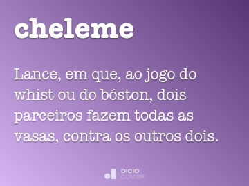 Cheleme - Dicio, Dicionário Online de Português