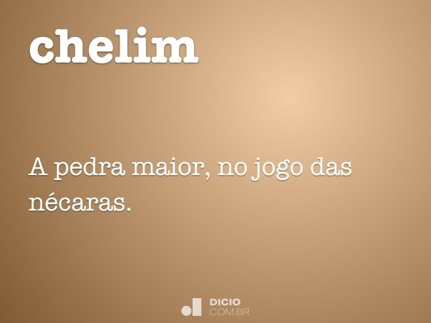 Cheleme - Dicio, Dicionário Online de Português