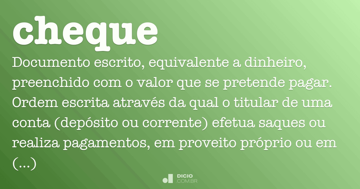 Cheque - Dicio, Dicionário Online de Português