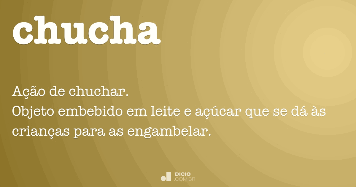 Chuchar - Dicio, Dicionário Online de Português