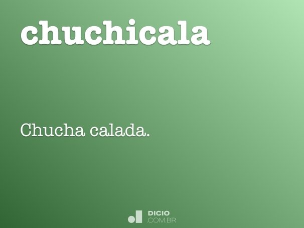 chuchicala
