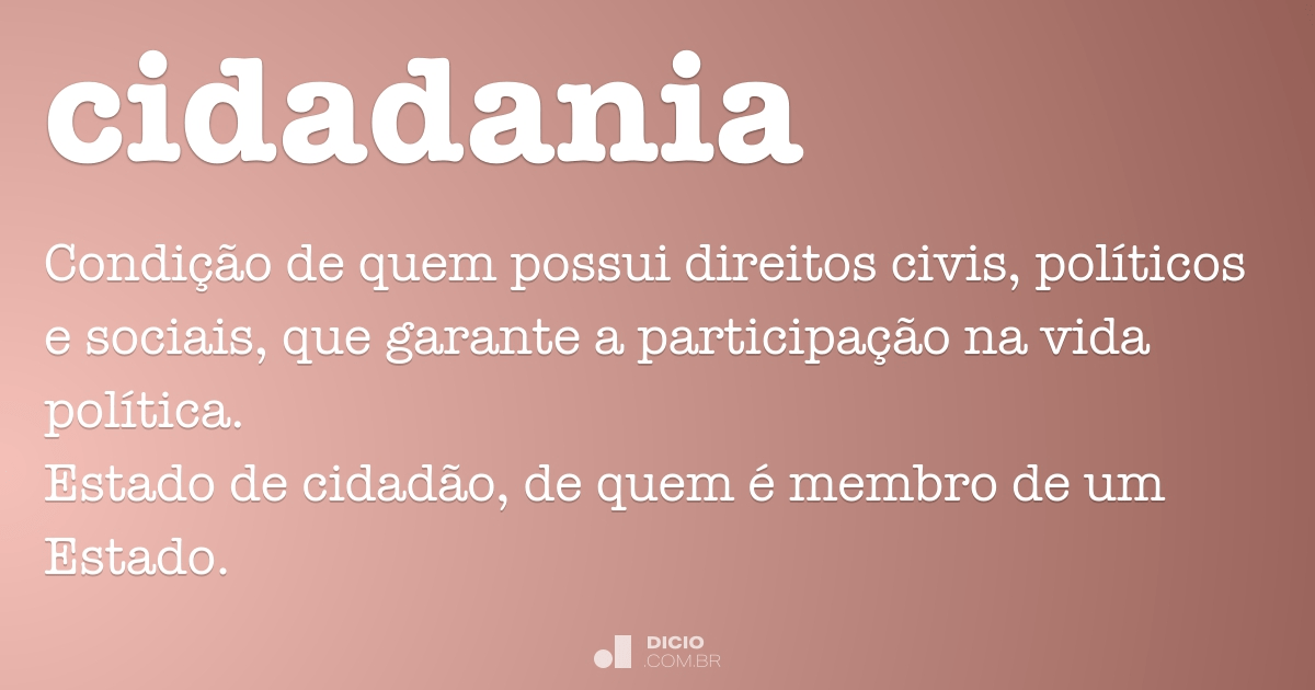 Cidadania - Dicio, Dicionário Online de Português