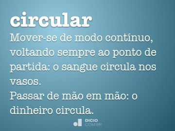 circular  Tradução de circular no Dicionário Infopédia de Português -  Inglês