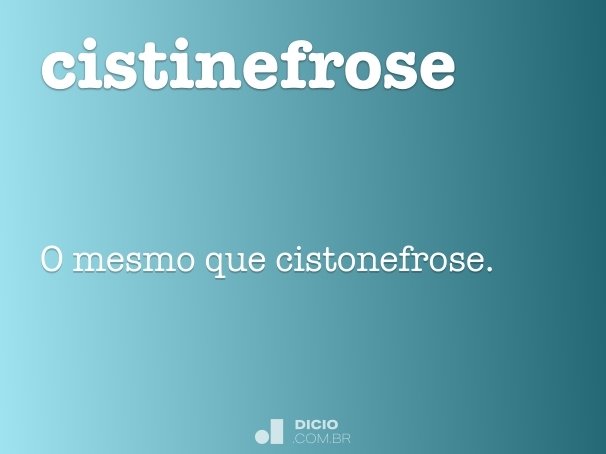 cistinefrose