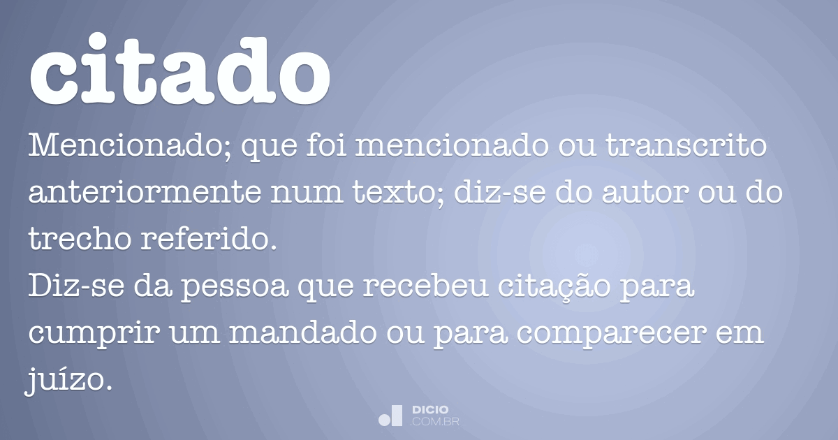 Citado Dicio Dicionário Online de Português