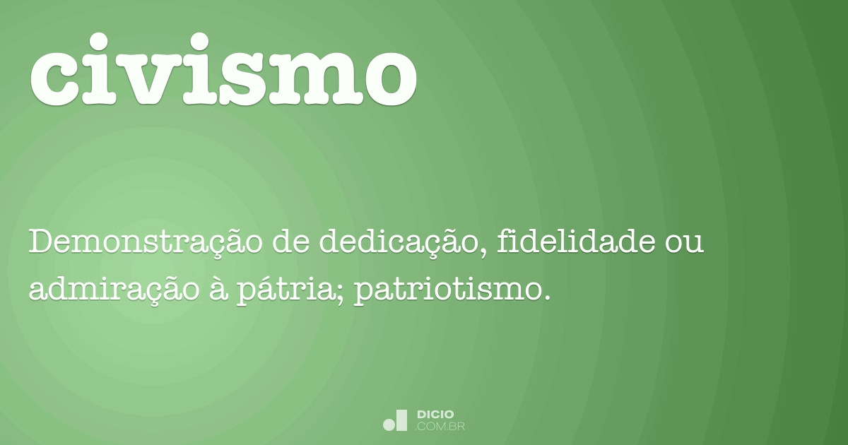 Civismo - Dicio, Dicionário Online de Português