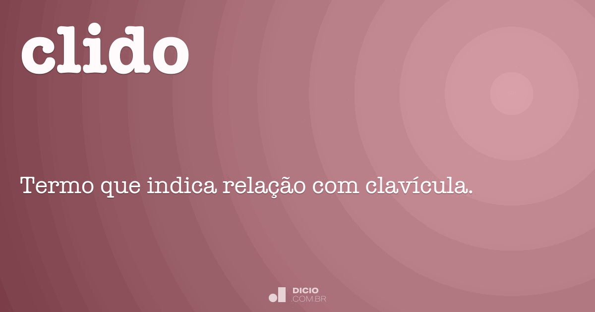 Clido - Dicio, Dicionário Online de Português