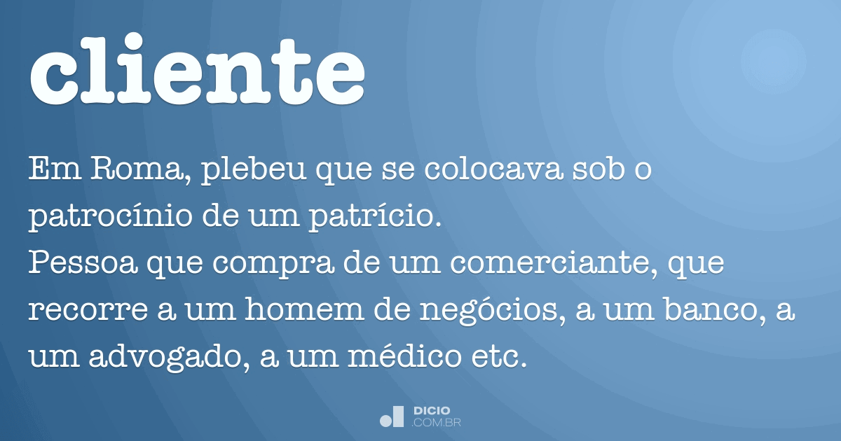 Ciente - Dicio, Dicionário Online de Português