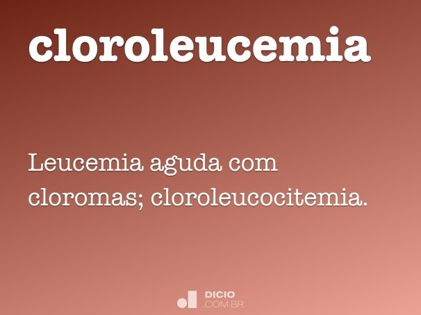 cloroleucemia
