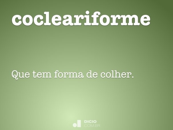 cocleariforme