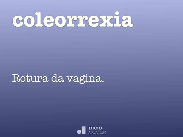 coleorrexia