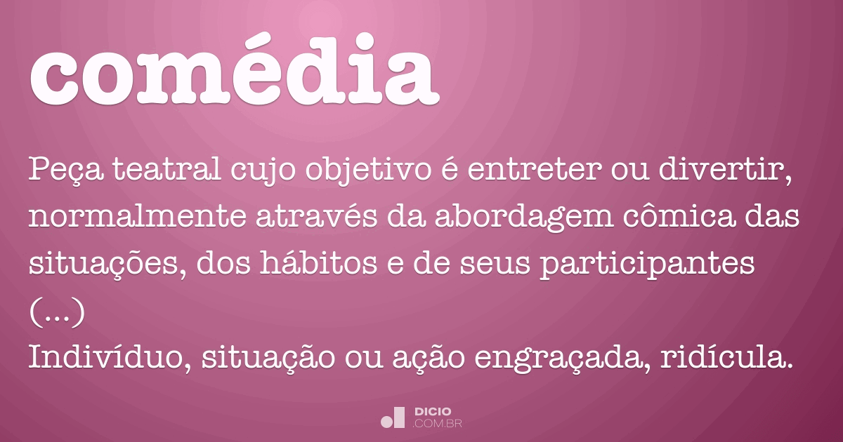 Comédia - Dicio, Dicionário Online De Português