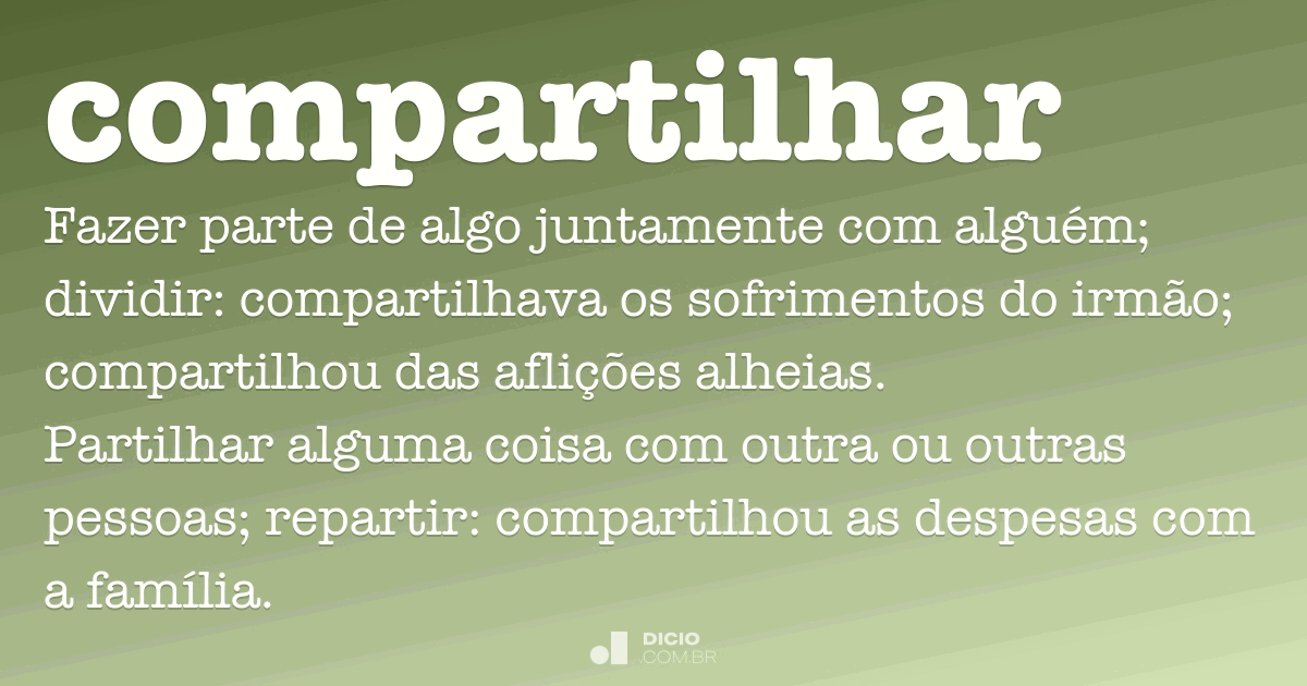 Compartilhar - Dicio, Dicionário Online De Português