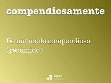 Resumidamente - Dicio, Dicionário Online de Português