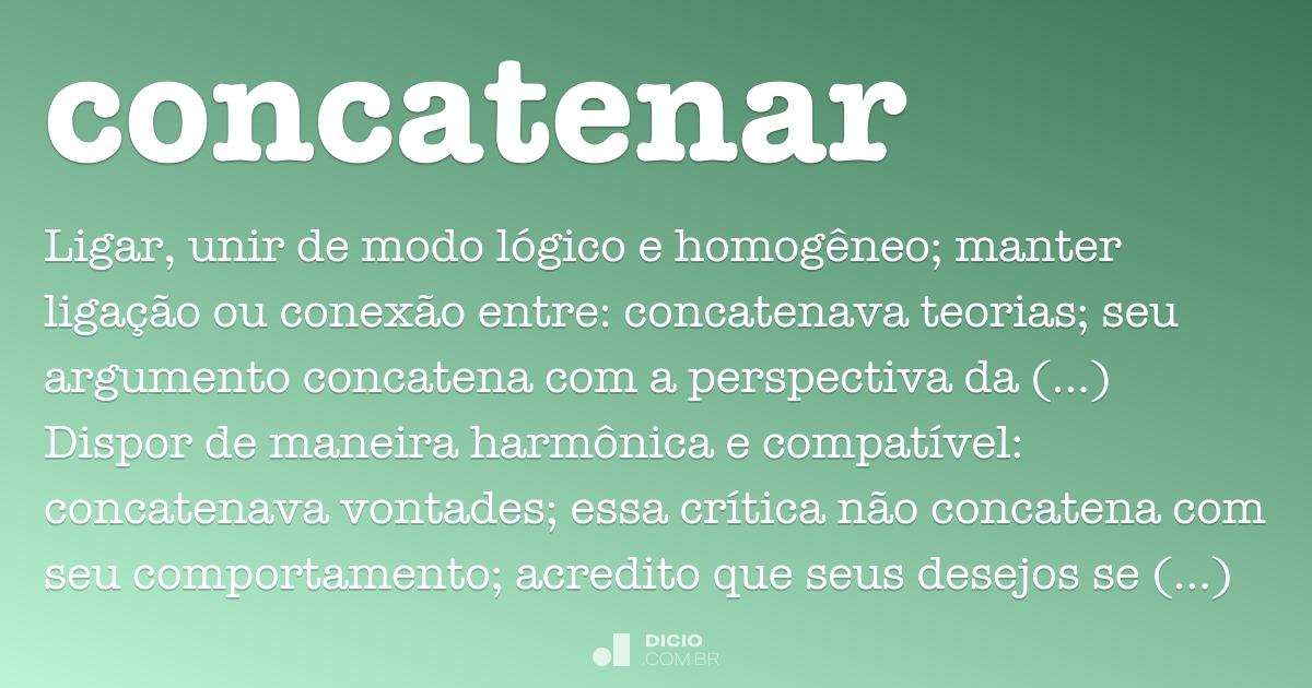 Concatenar - Dicio, Dicionário Online de Português