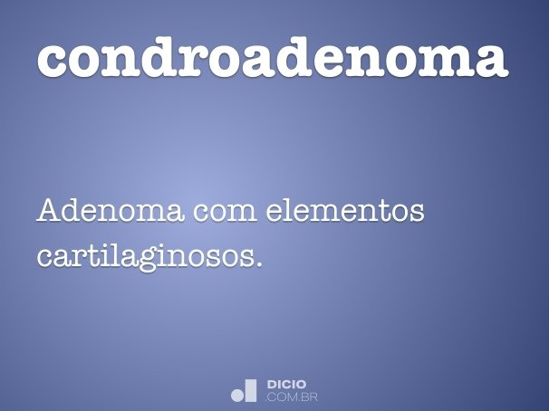 condroadenoma