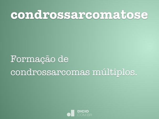 condrossarcomatose