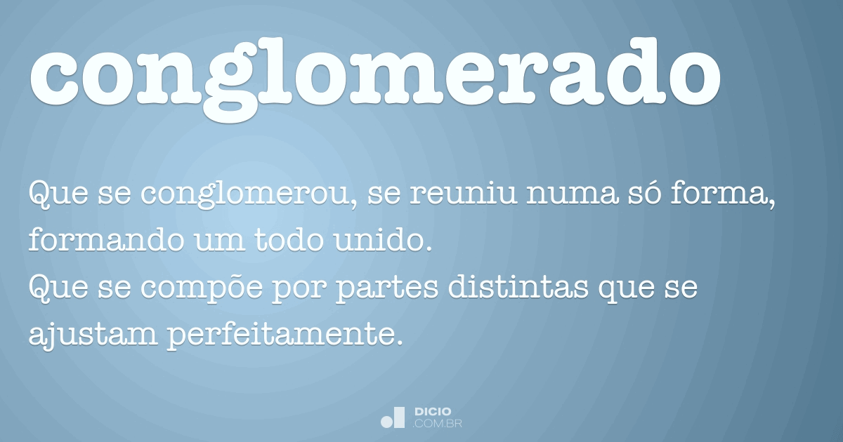 Conglomerado Dicionário Online de Português
