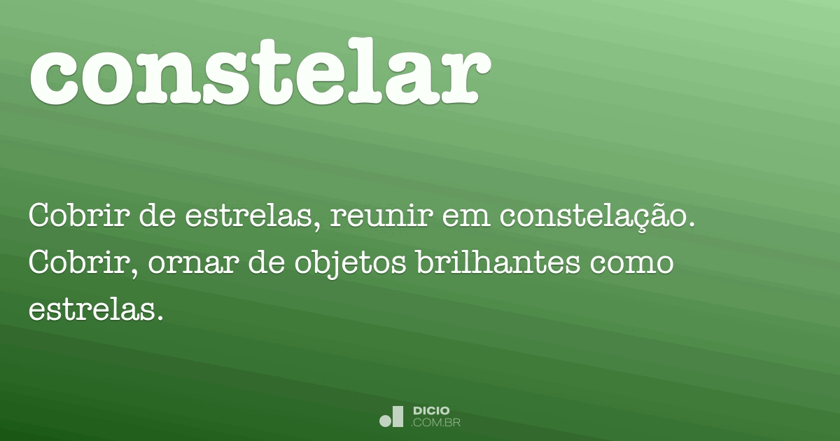 Constelar - Dicio, Dicionário Online De Português