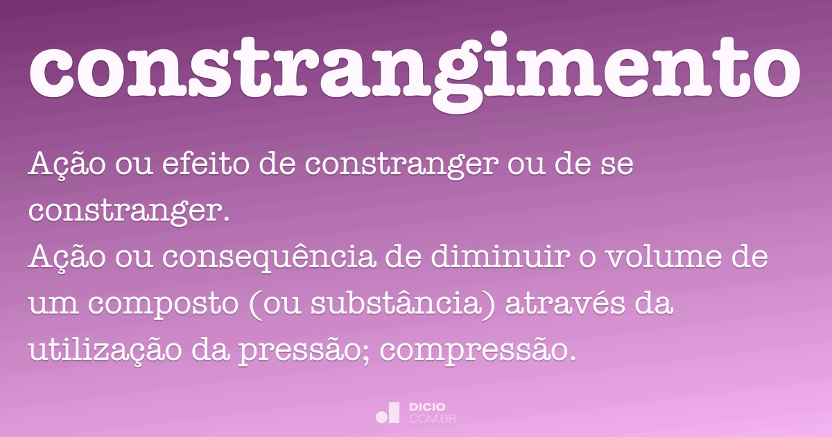 Constrangimento - Dicio, Dicionário Online de Português