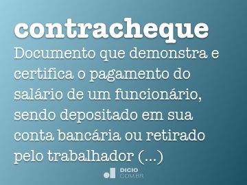 Contracheque - Dicio, Dicionário Online de Português