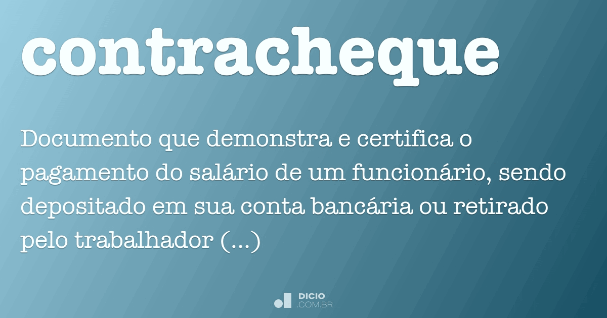 Contracheque - Dicio, Dicionário Online de Português