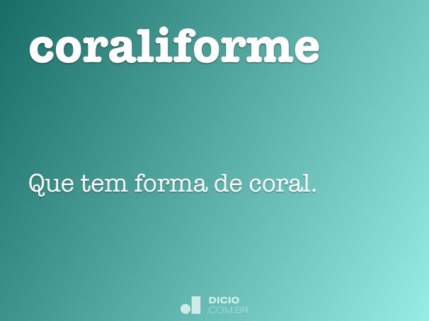 coraliforme