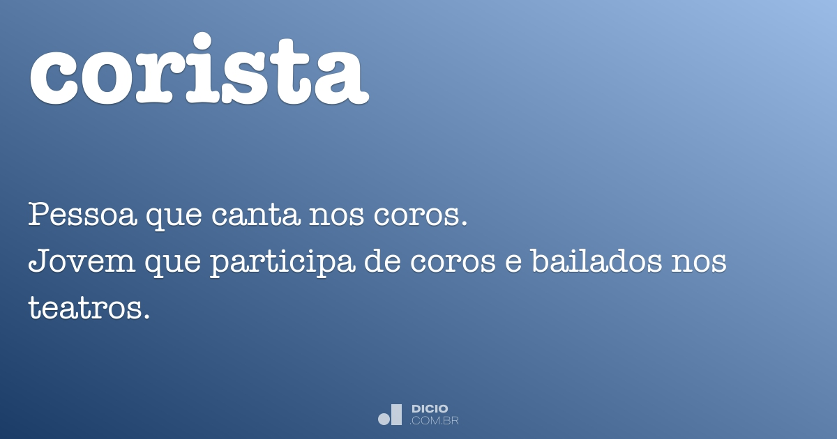 Corista - Dicio, Dicionário Online de Português