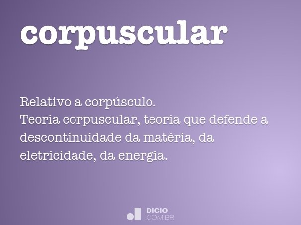 corpuscular