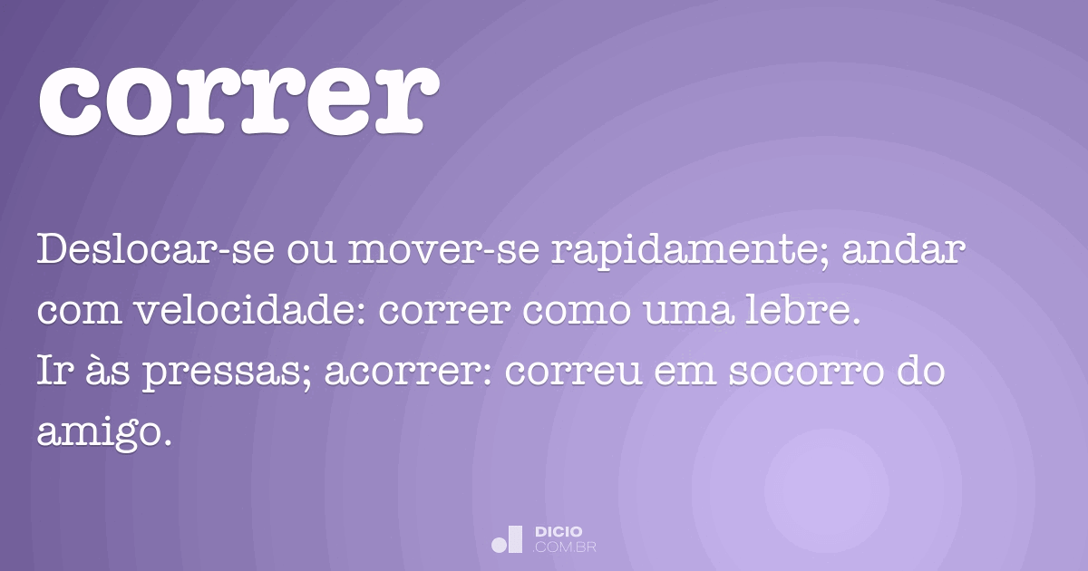 Correr - Dicio, Dicionário Online de Português