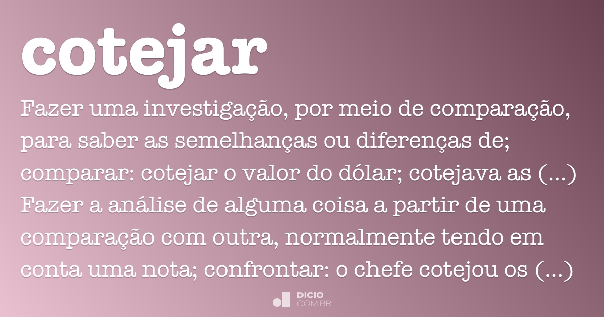 Cotejar Dicio, Dicionário Online de Português