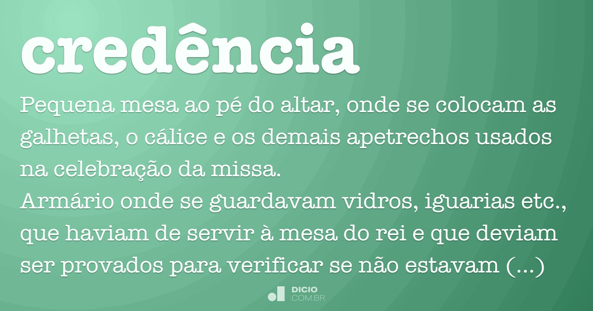 Credência - Dicio, Dicionário Online de Português