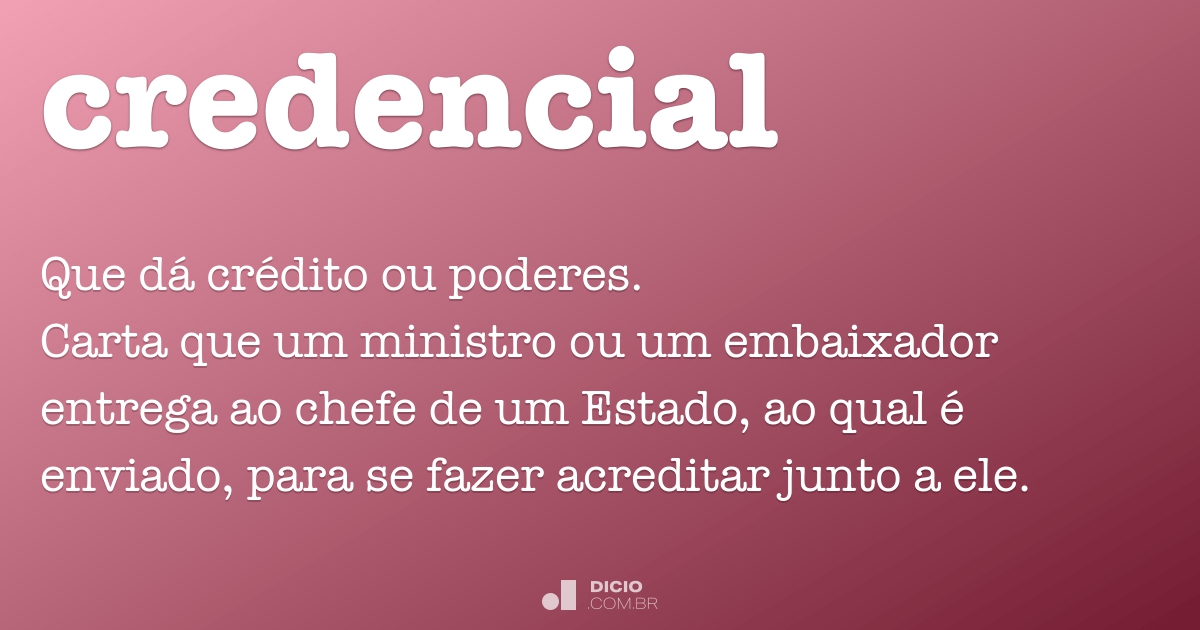 Credencial - Dicio, Dicionário Online de Português