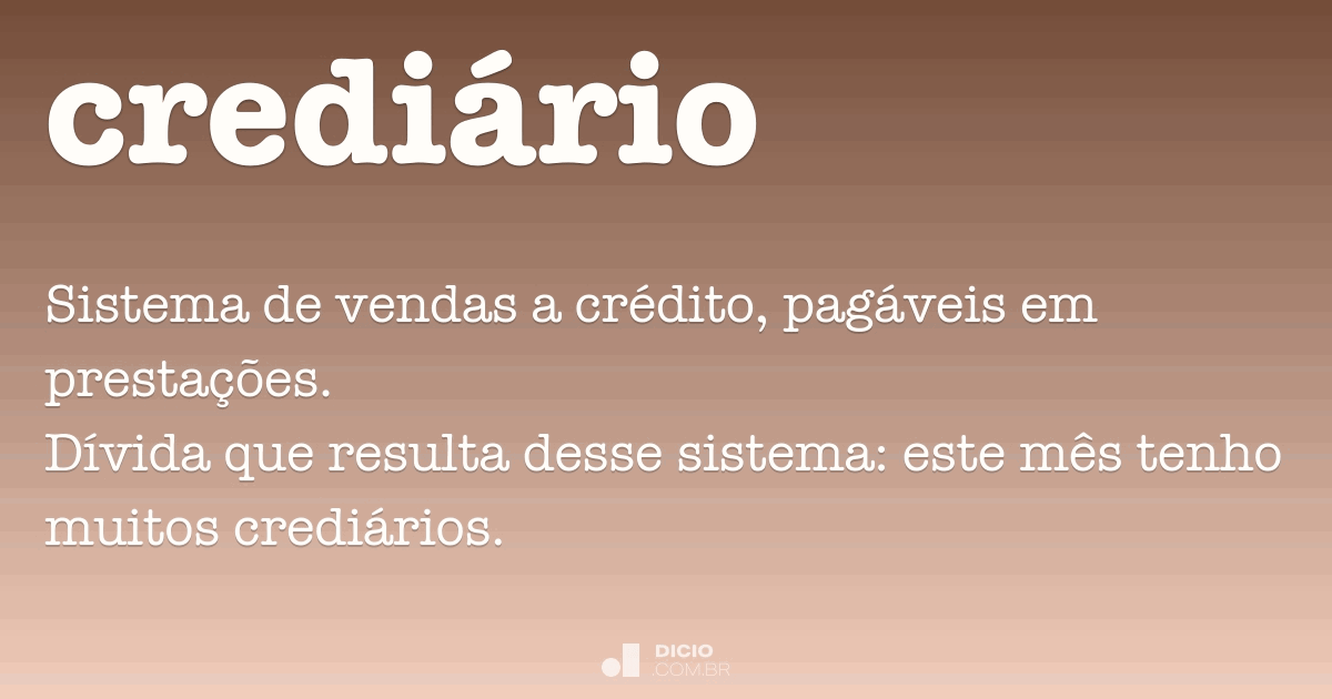 Crediário - Dicio, Dicionário Online de Português